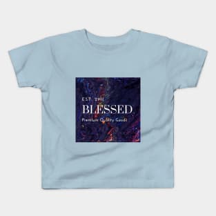 BLESSED PREMIUM QUALITY GOODS Kids T-Shirt